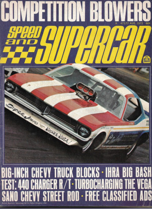 SPEED & SUPERCAR 1972 AUG - BLOWERS, TEST: 440 CHARGER R/T, TURBO VEGA, TRUCKS*